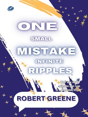 cover image of ONE SMALL MISTAKE, INFINITE RIPPLES